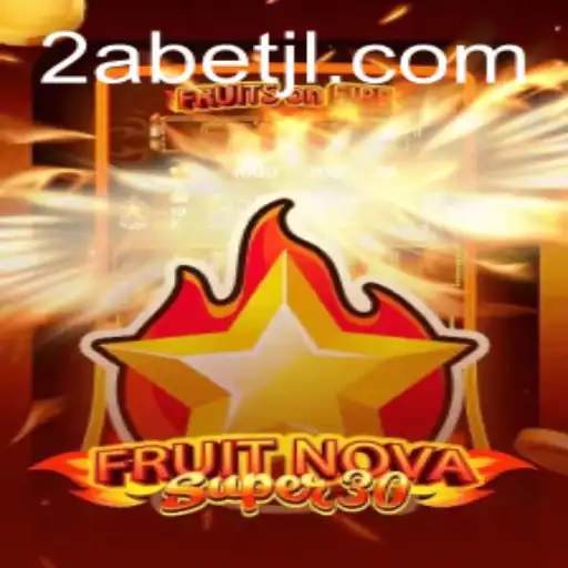 Descubra Tudo Sobre o Jogo FruitrNovaSupe30 e Como Jogar Agora Mesmo